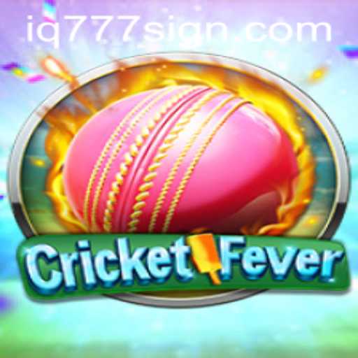 Exploring the Exciting World of CricketFever with IQ777