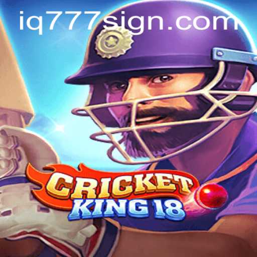 CricketKing18: A Comprehensive Guide to the Ultimate Gaming Experience