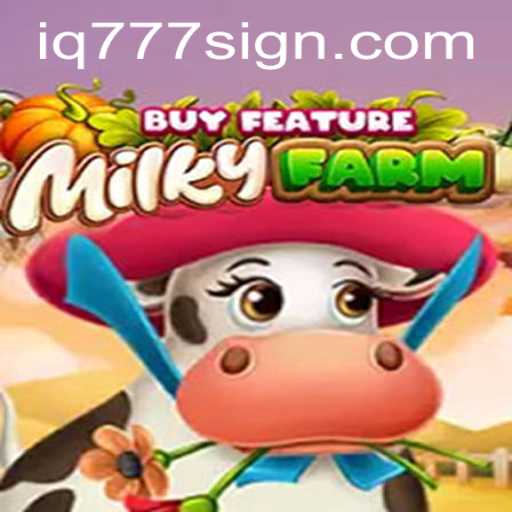 Explore the Vibrant World of MilkyFarmBuyFeature